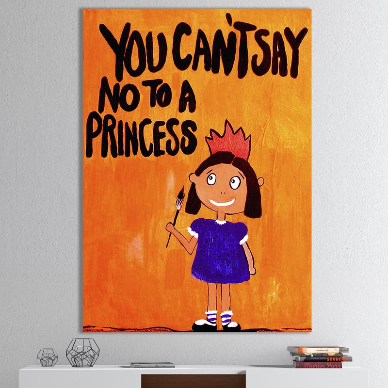 You Can't Say No To A Princess - Modern & Contemporary Canvas Artwork