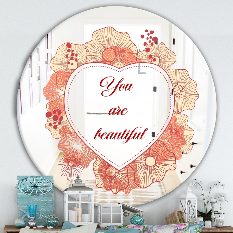 You Are Beautiful. Pink Flower Heart - Cabin and Lodge Mirror - Round Wall Mirror